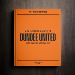 Dundee United Football Gift - Dens Park History In Newspaper Headlines - Personalised Dark Blues  Fan Gift - Name Printed On Cover