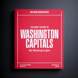 Washington Capitals Gift - DC NHL Hockey History In Newspaper Headline Book - Personalized Washington Caps Fan Item - Name Printed On Cover