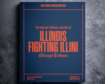 Illinois Fighting Illini Gift - NCAA College Football History In Newspaper Headlines Book - Personalized Illini Item - Name Printed On Cover