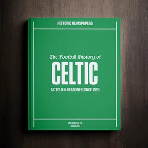 Celtic Football Gift - Parkhead History In Newspaper Headlines - Personalised Hoops Bhoys Fan Gift - Name Printed On Cover - CHAMPIONS 2024