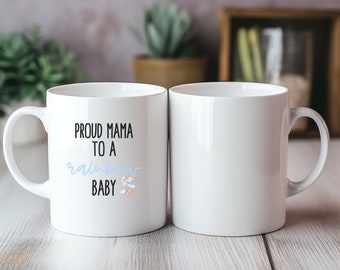 Rainbow baby mug, new mom mug, baby shower, boy mom, Birthday gift for mom, Mother's Day Gift, Dishwasher Safe Mug, white mom mug