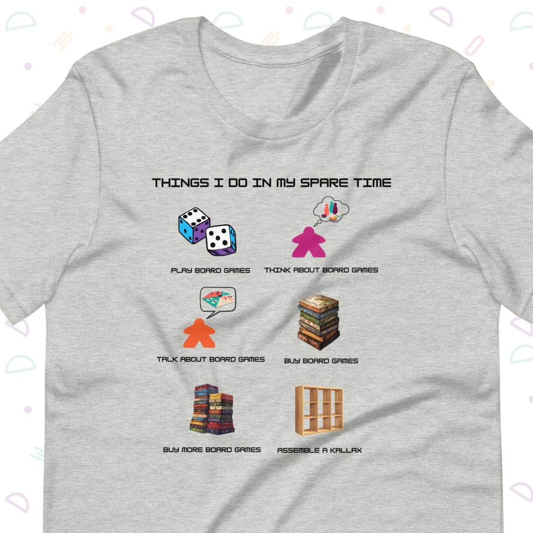 Spare Time Board Game T Shirt, Funny Tee for Board Game Geeks and