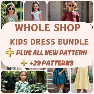Whole Kids Shop Bundle +29 | Kids Dress Pattern | Girl Dress Sewing Pattern | Pdf Sewing Pattern | Easy Sewing Pattern | A0-A4-US Letter