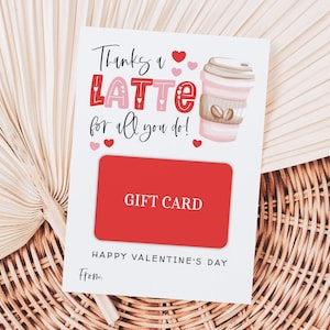 Ein Latte Geschenkkartenhalter, druckbare glückliche Valentinstag Geschenkanhänger, Geschenkanhänger für Kaffeelehrer