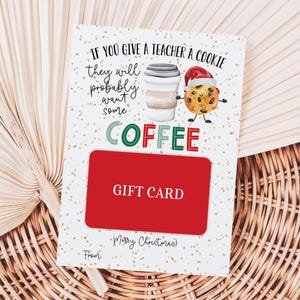 Si le das una galleta a un maestro, querrá café. Porta tarjetas de regalo, etiquetas imprimibles de Feliz Navidad, etiqueta de regalo de agradecimiento para maestros.