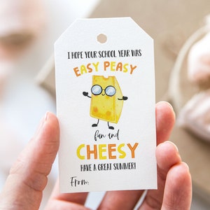 Hope Your Year Was Easy Peasy Fun and Cheesy Tag Printable End Of School Year Favor Tags, Cheese Snack Have a Great Summer Vacation Gift Tag
