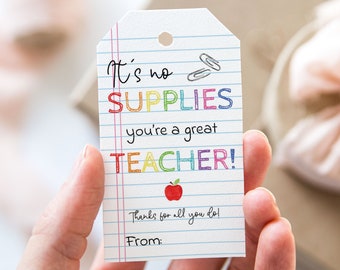 It's No Supplies You're A Great Teacher Tag, Printable End Of School Year Favor Tags, Notepad School Supplies Teacher Appreciation Gift Tag