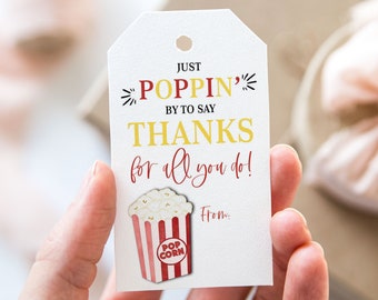 Just Poppin' By To Say Thanks For All You Do Tag, Printable End Of School Year Favor Tags, Popcorn Teacher Appreciation Gift Tag