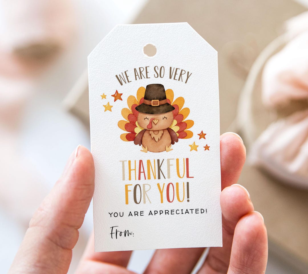We Are so Very Thankful for You Tag, Printable Happy Thanksgiving Favor ...