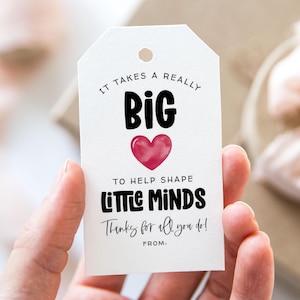 It Takes A Really Big Heart To Help Shape Little Minds Tag, Printable End Of School Year Favor Tags, Teacher Appreciation Gift Tag