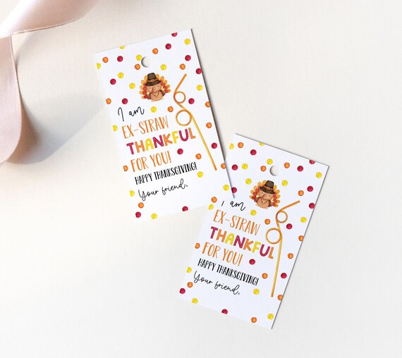 I Am Ex-straw Thankful for You Tag, Printable Happy Thanksgiving