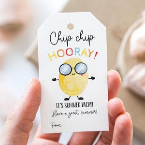 Chip Chip Hooray It&#39;s Summer Vacay Chips Tag, Printable End Of School Year Favor Tags, Have a Great Summer Vacation Gift Tag