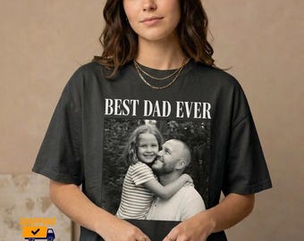 Best Dad Ever Comfort Colors Shirt, Dad Graphic Tee, Fathers Day Gift, Gift For Dad, Comfort Colors Tee, New Dad Gift