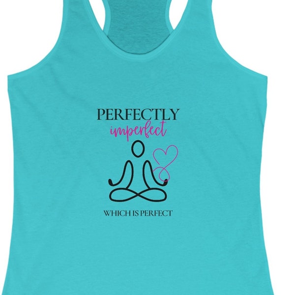 Women's Inspiration 'Perfectly Imperfect' Tank Top, Comfy Shirt for Self-Love, Great Gift for Yoga Lovers and More