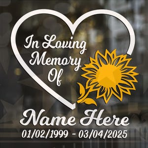 In Loving Memory Sunflower Heart Vinyl Decal | Memorial Vinyl Decal | Memorial  Sunflower Vinyl Decal | Celebration of Life Vinyl Decal