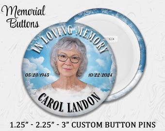 Custom Memorial Photo Button Pin: Funeral Keepsake Badge, Remembrance Tribute