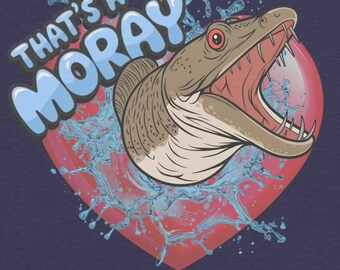 That’s a Moray – Funny Misheard Lyrics Design