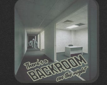 There&#39;s a Backroom on the Right Funny Liminal Space Tee