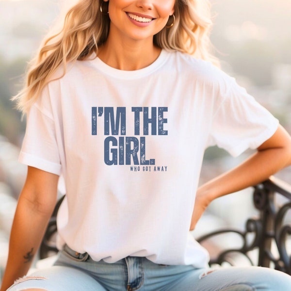 Breakup Tshirt Divorce Gift Narcissist Survivor Break Up Gift Funny Shirts for Women Mental Health Freedom I’m the Girl Who Got Away T-shirt