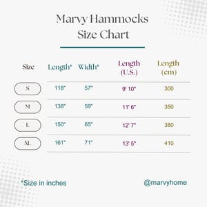 Puede incluir: Tabla de tallas para hamacas Marvy, que muestra las dimensiones para varios tama&ntilde;os. La tabla incluye largo y ancho en pulgadas, as&iacute; como largo en cent&iacute;metros. Tallas de la S a la XL.