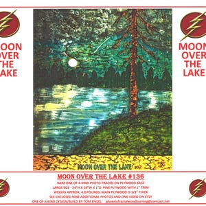 May include: A painting of a moonlit lake scene with a tall pine tree in the foreground. The painting is on a plywood base and is titled "Moon Over The Lake #136".
