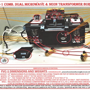 May include: A close-up of a black and silver dual microwave and neon transformer burner with various electrical components and wires. The burner is labeled "PVC-1 COMB. DUAL MICROWAVE & NEON TRANSFORMER BURNER".