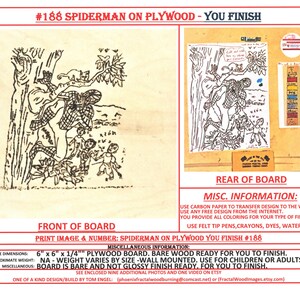 May include: A plywood board with a Spiderman design, ready to be finished. The front features a detailed black and white illustration of Spiderman with children. The dimensions are approximately 6" x 6" x 1/4". The back includes instructions and a small color sample.