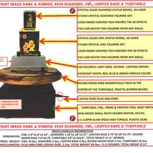 May include: A rotating display stand with a crystal seahorse and owl figurine. The stand has a wooden base and a light base with multiple color options. The stand is powered by a 120VAC-5VDC plug and cord. #246 SEAHORSE, OWL, LIGHTED BASE & TURNTABLE