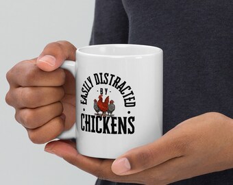 Easily Distracted by Chickens - White Glossy Mug