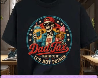 Dad Tax PNG: Funny Father Humor Graphic, Dad Appreciation png, Fathers Day Celebration Design (Digital Download)