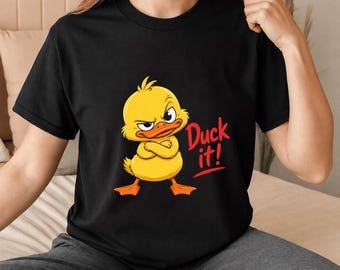 Duck It! T-shirt, grappig cadeau met eendenwoordspeling, leuk T-shirt met dierenhumor.