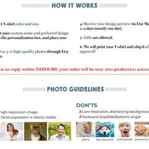 May include: A white graphic with text detailing the process of ordering a custom T-shirt. Instructions include selecting a color and size, providing a name and design, and submitting photos. The image also shows photo guidelines, including examples of acceptable and unacceptable images.
