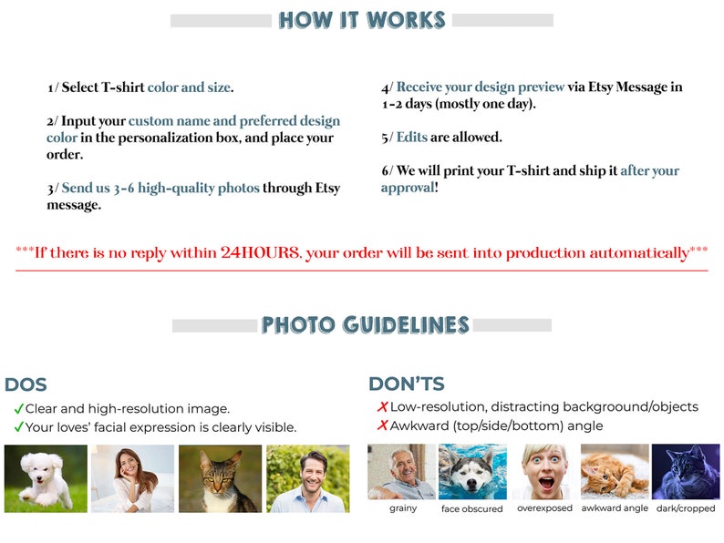 May include: A white graphic with text detailing the process of ordering a custom T-shirt. Instructions include selecting a color and size, providing a name and design, and submitting photos. The image also shows photo guidelines, including examples of acceptable and unacceptable images.