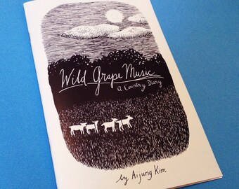 Zine "Wild Grape Music" / art zine / illustration zine / poetry zine / creativity zine / artist residency / community / horse / goat / skunk