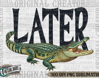 Later Gator png, Funny Alligator png, Sarcastic png, Later Alligator Png