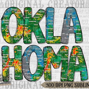 May include: A digital design featuring the word "OKLAHOMA" in large, colorful letters. Each letter is filled with a map-like design, showcasing various towns and cities within the state. The design includes the text "300 DPI PNG SUBLIMATION".