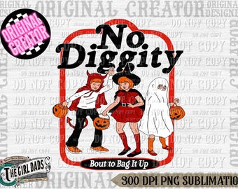 No Diggity Bout to Bag It Up, Ghouls PNG, western halloween fall ghosts print files for sublimation, cowboy ghost png print files, fall PNG