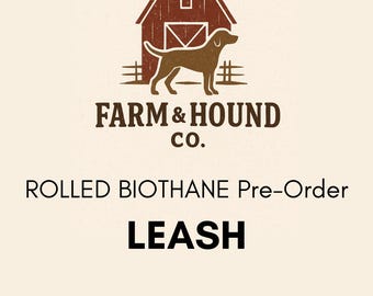 Rolled Biothane Leash