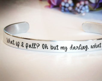 Sterling Silver What if I fall? Oh but my darling, what if you fly? stamped Bracelet