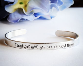 Beautiful Girl, you can do hard things Sterling Silver Hand Stamped Bracelet