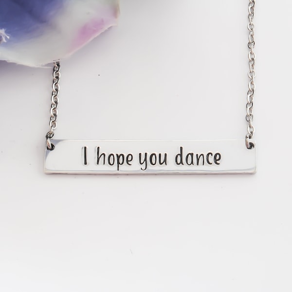 I hope you dance stamped metal bar necklace