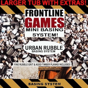 May include: A Frontline Games Mini Basing System kit featuring Urban Rubble, including fine rubble grit and aged timber planks. The packaging displays the text LARGER TUB WITH EXTRAS, FRONTLINE GAMES MINI BASING SYSTEM, and URBAN RUBBLE BASING SYSTEM.
