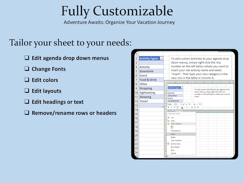 May include: A digital spreadsheet template for vacation planning featuring the text Fully Customizable and Adventure Awaits: Organize Your Vacation Journey. A list of editable features is shown alongside a tablet screen displaying a spreadsheet.