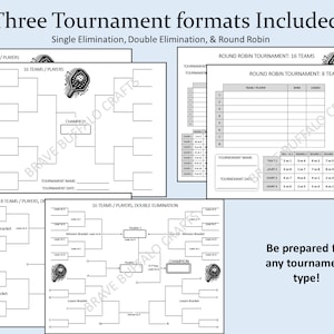 May include: Printable tournament brackets for 8, 16, and 32 teams. The brackets are designed for single elimination, double elimination, and round robin tournaments. The brackets are black and white and have a simple design.