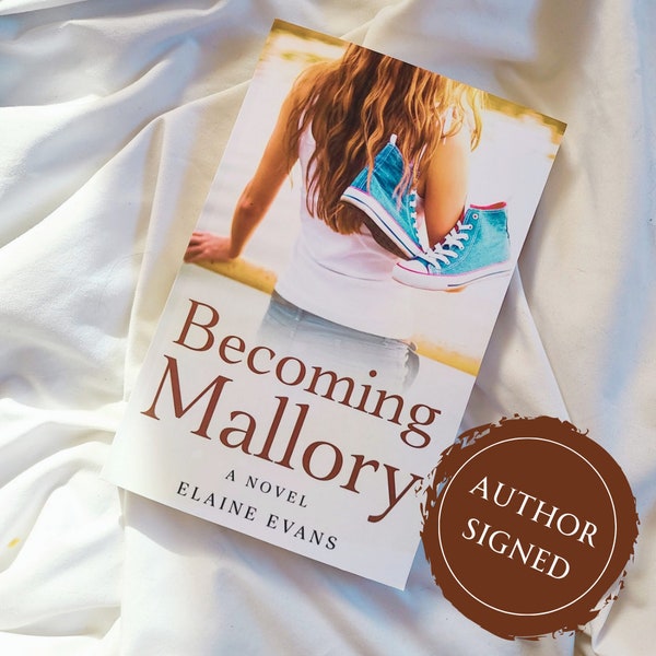 Signed PAPERBACK copy of Becoming Mallory by the author Elaine Evans + Goodies