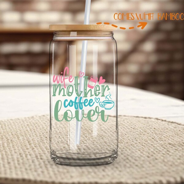 Coffee Lover Mom Glass Tumbler, Mom Gift, Coffee Lover Gifts, Gift For Wife, Gift For Her, Grandma Drinking Glass Can, 16 oz Glass Jar W Lid