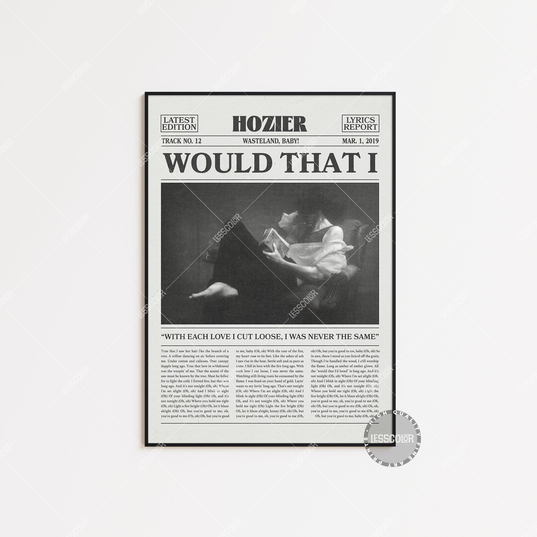 Hozier Retro Newspaper Print, Would That I Poster, Would That I Lyrics