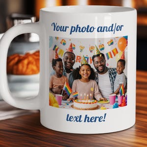Custom Mug with Text and Photo, Personalized Photo Coffee Cup, Design Your Own Mug, Unique DIY Mug, Personalized gift, Taza Personalizadas