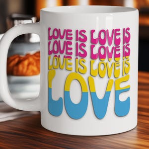 Love Is Love Pansexual Pride Flag Mug, LGBTQ Coffee Cup, LGBTQ Gifts, Rainbow Pride Mug, LGBTQ Pride Mug, Gift,  Gift for Her