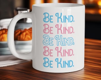 Be Kind. Trans Pride Flag Mug, LGBTQ Coffee Cup, LGBTQ Gifts, Rainbow Pride Mug, LGBTQ Pride Mug, Ceramic Mug, Coffee Cup, Gift, Mug